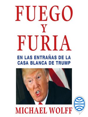 cover image of Fuego y furia